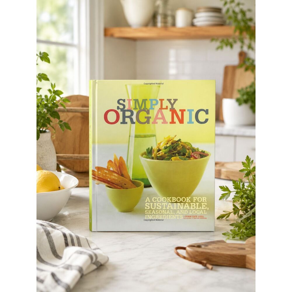 Whole Foods New Simply Organic Cookbook by Jessie Ziff Cool Healthy Seasonal